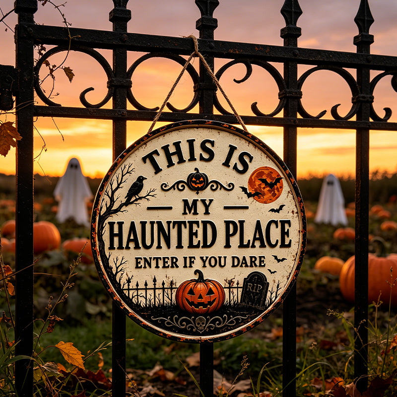 This Is My Haunted Place Halloween Door Sign – Rustic Front Porch Decor