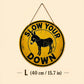 Slow Your Down Round Sign