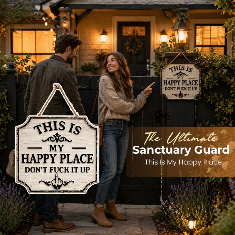 🖕 This is my happy territory: The Ultimate Sanctuary Guardian (Wooden Sign)