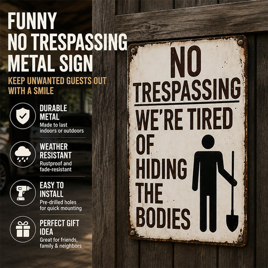 ☠️ No Trespassing Funny Warning Sign