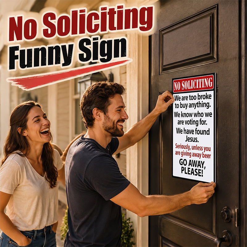 Funny No Soliciting Door Sign | Humorous Household Warning Plaque