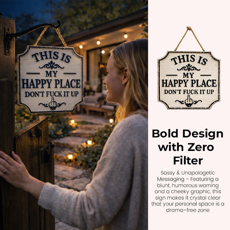 🖕 This is my happy territory: The Ultimate Sanctuary Guardian (Wooden Sign)