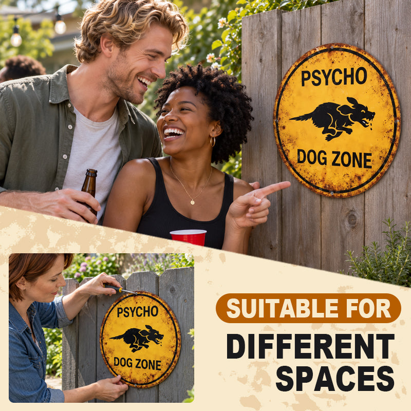 Psycho Dog Zone Funny Yard Sign