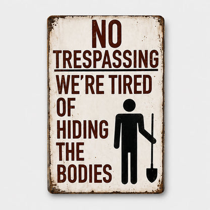 ☠️ No Trespassing Funny Warning Sign